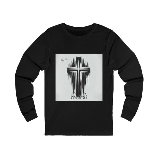 By His Wounds - Faith-Inspired Unisex Long Sleeve Tee, Spiritual Apparel, Christian Clothing, Inspirational Gift, Casual Faithwear