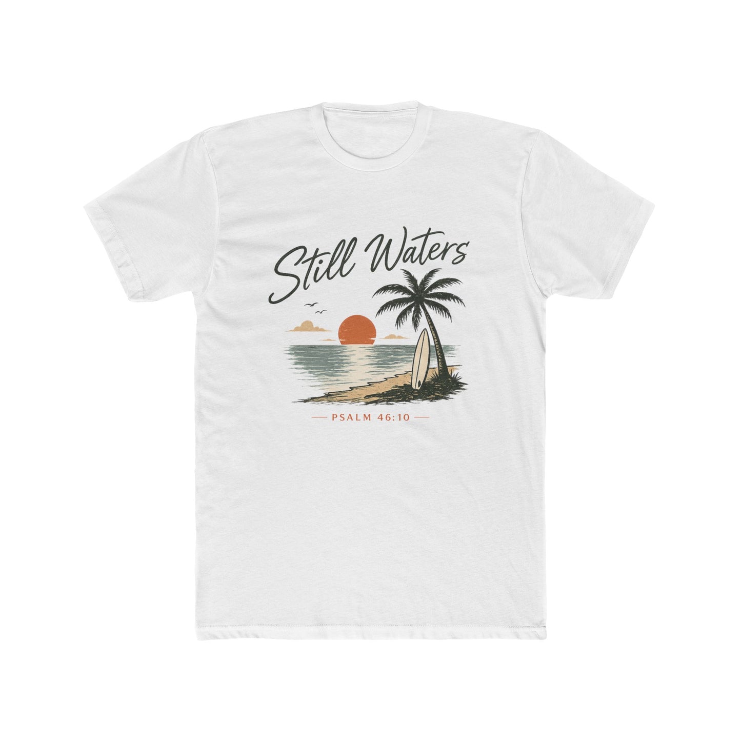 Still Waters Beach T-Shirt — Vintage Sunset Surf Graphic (Psalm 46:10)