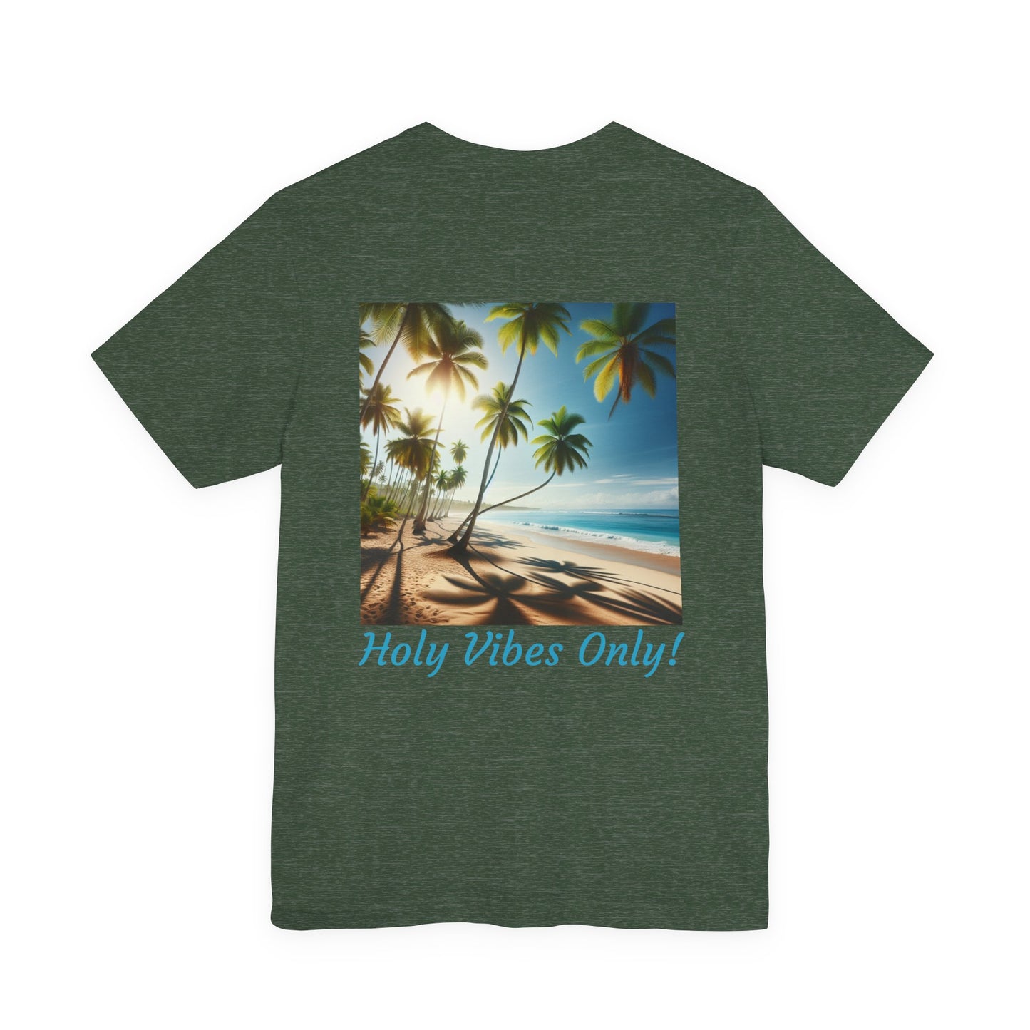Holy Vibes Only! Unisex Jersey Tee - Beach T-Shirt, Summer Apparel, Vacation Shirt, Relaxed Fit, Gift for Travelers