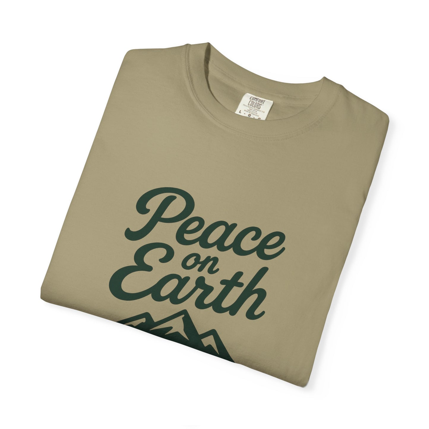 Peace on Earth T-Shirt, Dark Green Copy, Comfort Colors Tee