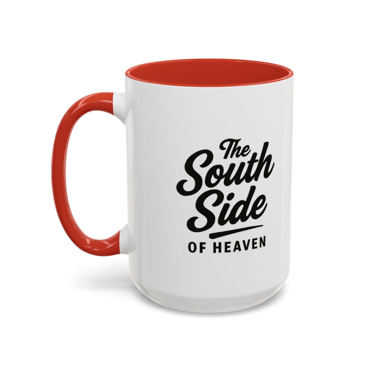 The South Side of Heaven - Accent Coffee Mug (15oz)