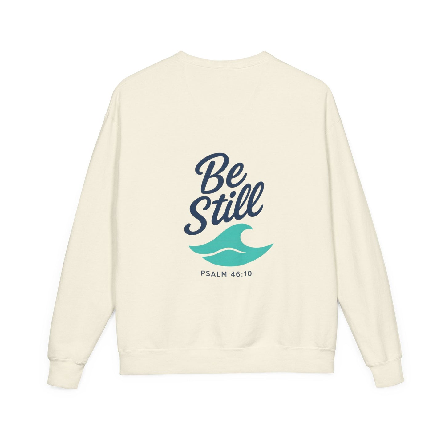 Be Still and Wave On the Back, Wave Icon on Front  - Sweatshirt - Unisex ComfortWash® Garment Dyed Crewneck Sweatshirt, Comfy.
