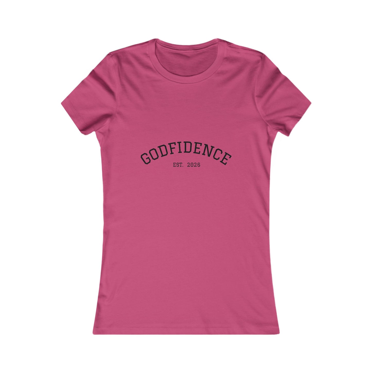 Women's Favorite Tee - Godfidence Est 2026