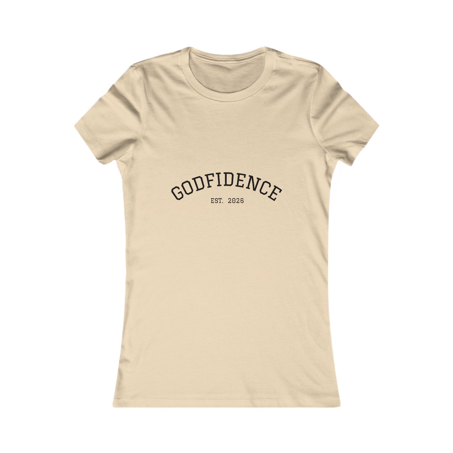 Women's Favorite Tee - Godfidence Est 2026