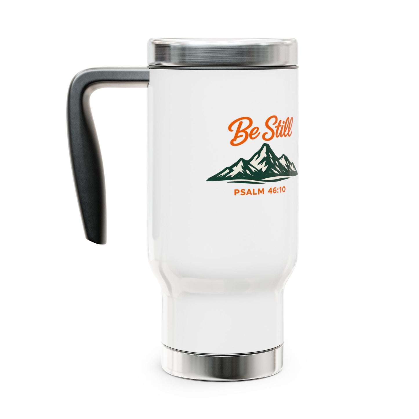 Be Still MountianTravel Mug — Psalm 46:10 Stainless Steel 14oz