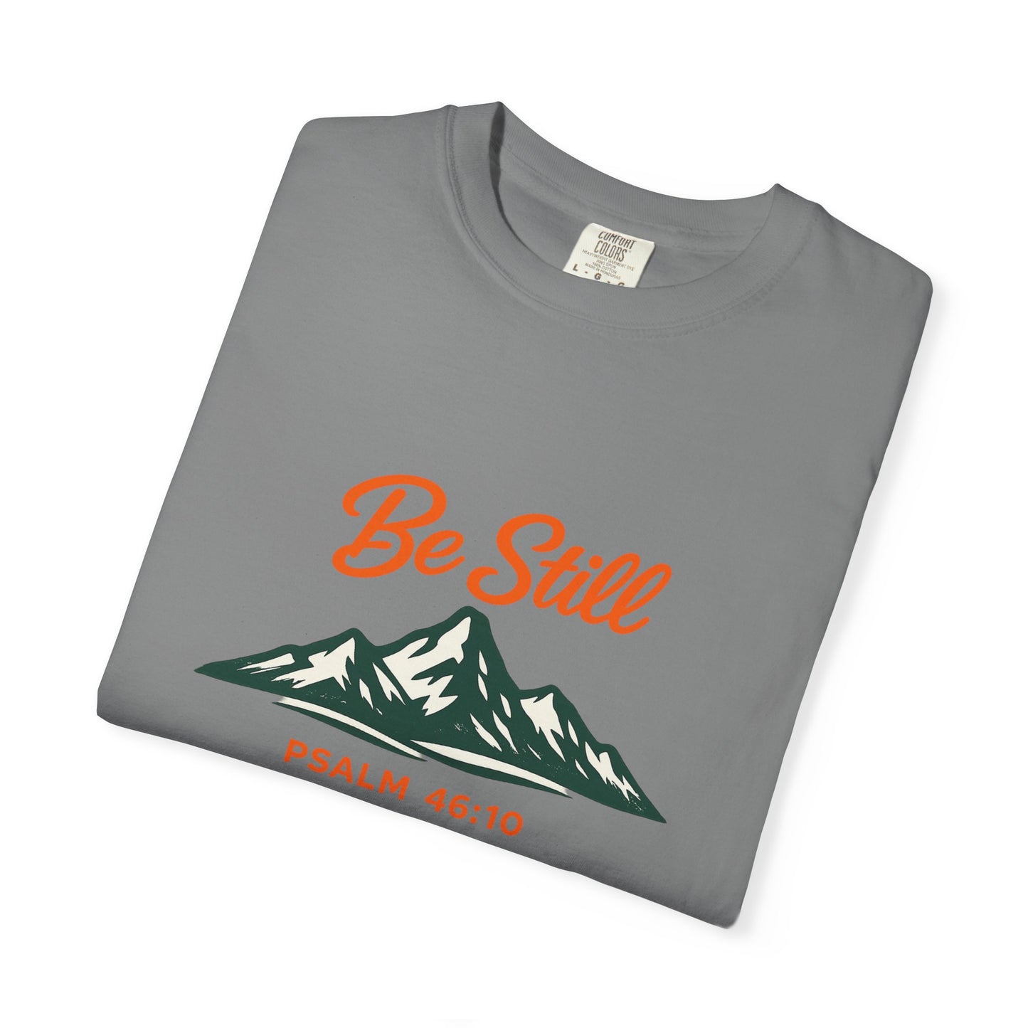 Be Still Mountain T-Shirt — Psalm 46:10 Christian Graphic Tee - Bright Ink, longer Mountain