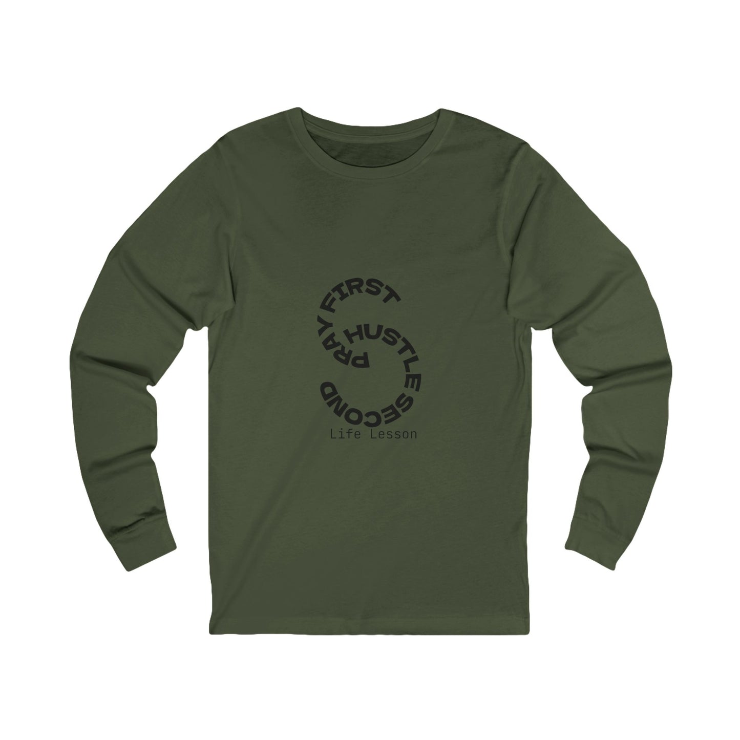 Unisex Jersey Long Sleeve Tee - Pray First, Hustle Second