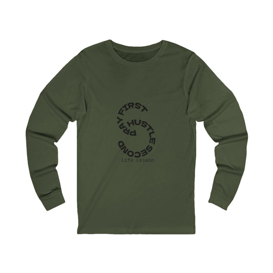 Unisex Jersey Long Sleeve Tee - Pray First, Hustle Second