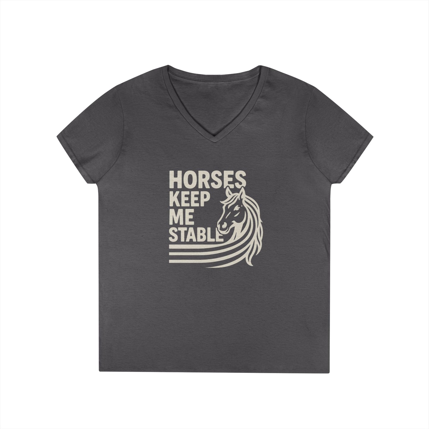 Horses Keep Me Stable Ladies' V-Neck T-Shirt — Horse Lover Graphic Tee