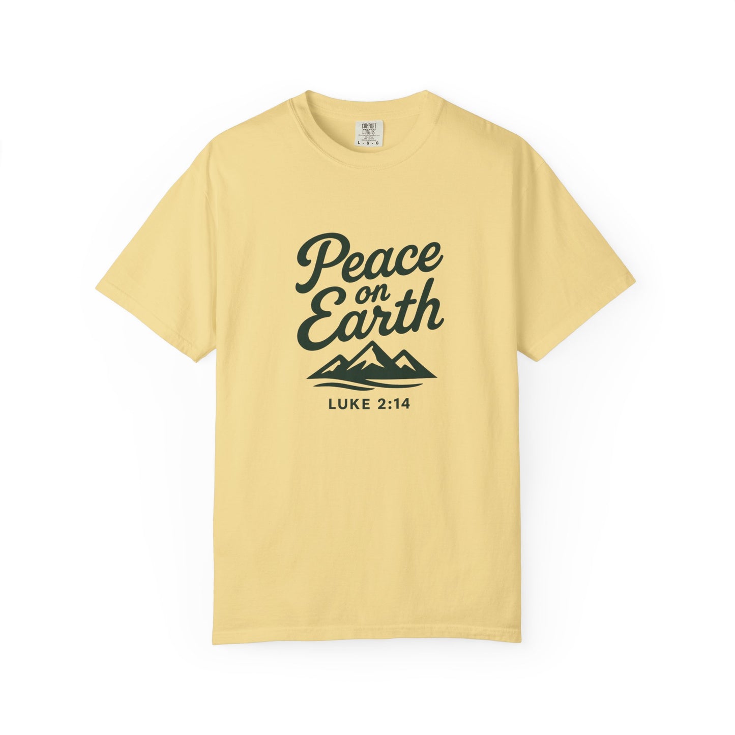 Peace on Earth T-Shirt, Dark Green Copy, Comfort Colors Tee