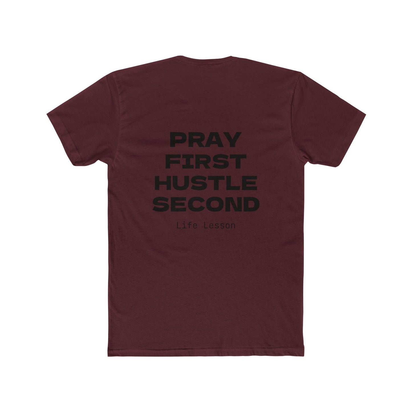 Unisex Crew Tee, Pray First Hustle Second T-shirt, Gift for Entrepreneurs, Life Lesson Tee, Casual Wear