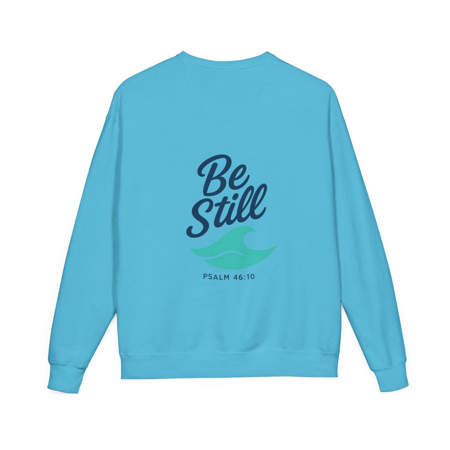 Be Still and Wave On the Back, Wave Icon on Front  - Sweatshirt - Unisex ComfortWash® Garment Dyed Crewneck Sweatshirt, Comfy.