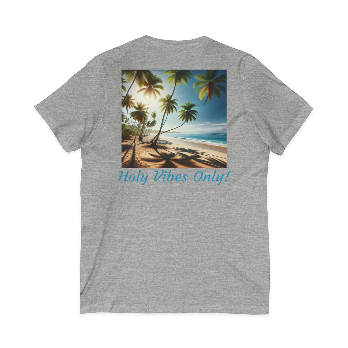 T-Shirt with Positive Beach Vibes, Unisex Tee, Summer Casual Wear, Holy Vibes Only Tee/back print