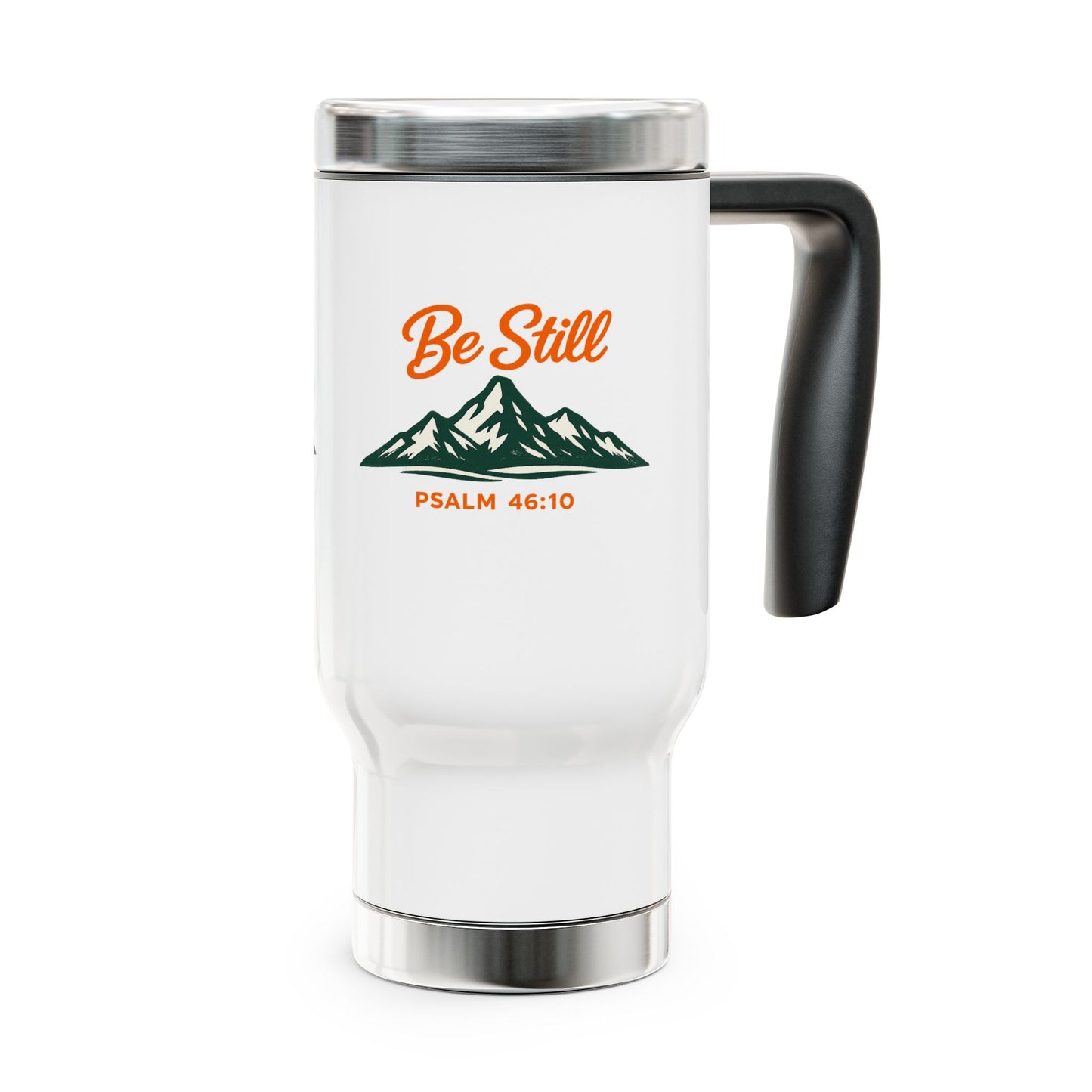 Be Still MountianTravel Mug — Psalm 46:10 Stainless Steel 14oz