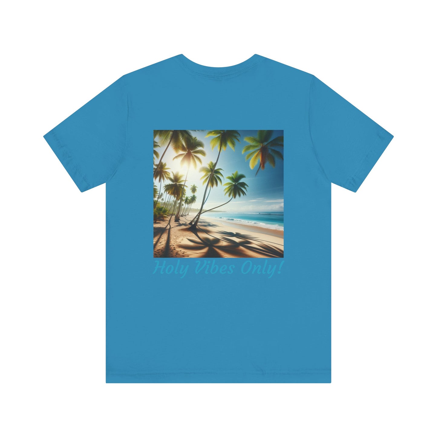 Holy Vibes Only! Unisex Jersey Tee - Beach T-Shirt, Summer Apparel, Vacation Shirt, Relaxed Fit, Gift for Travelers