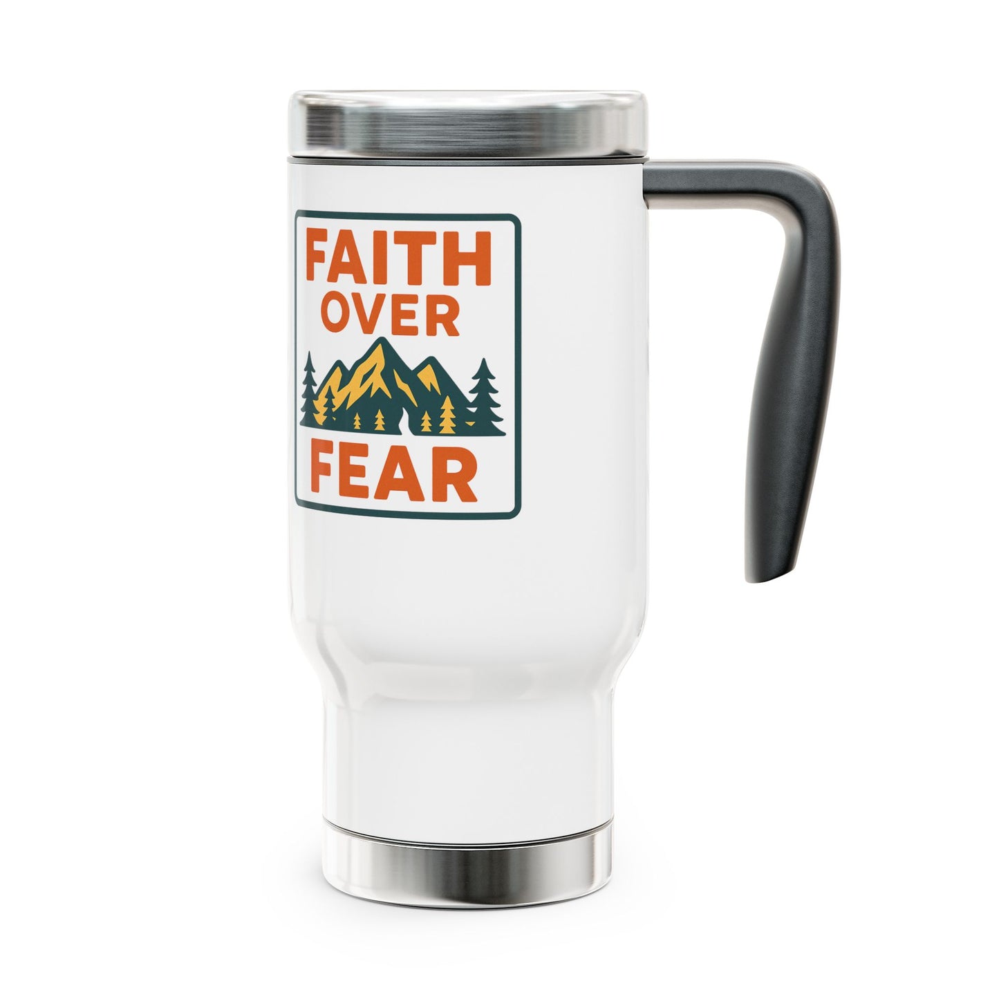 Faith Over Fear 14oz Stainless Steel Travel Mug with Handle