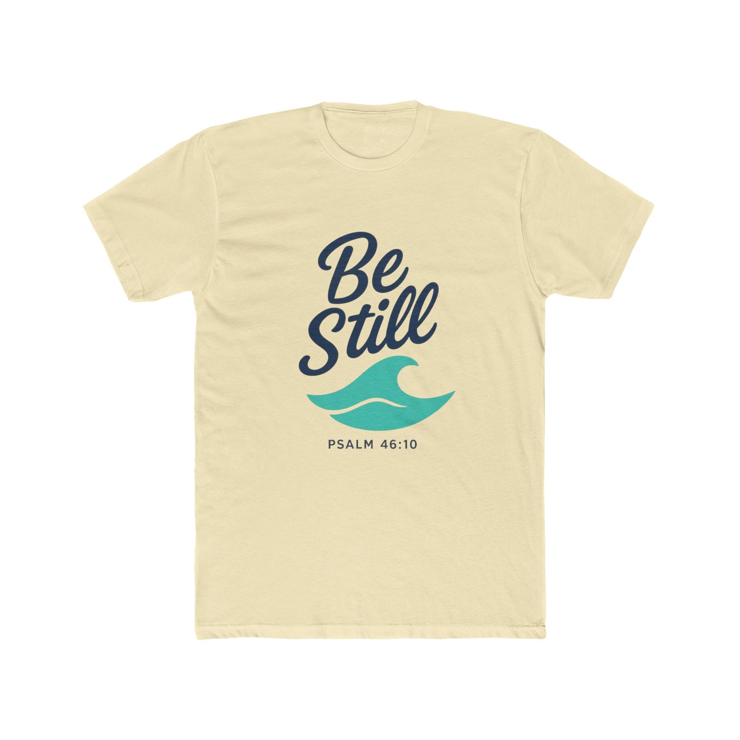 Be Still T‑Shirt — Psalm 46:10 Inspirational Christian Tee, Front Copy