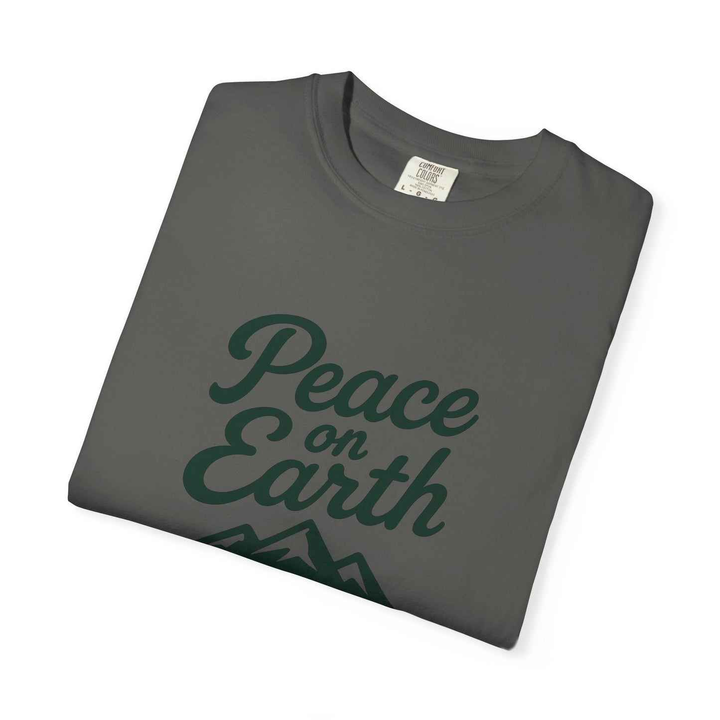 Peace on Earth T-Shirt, Dark Green Copy, Comfort Colors Tee