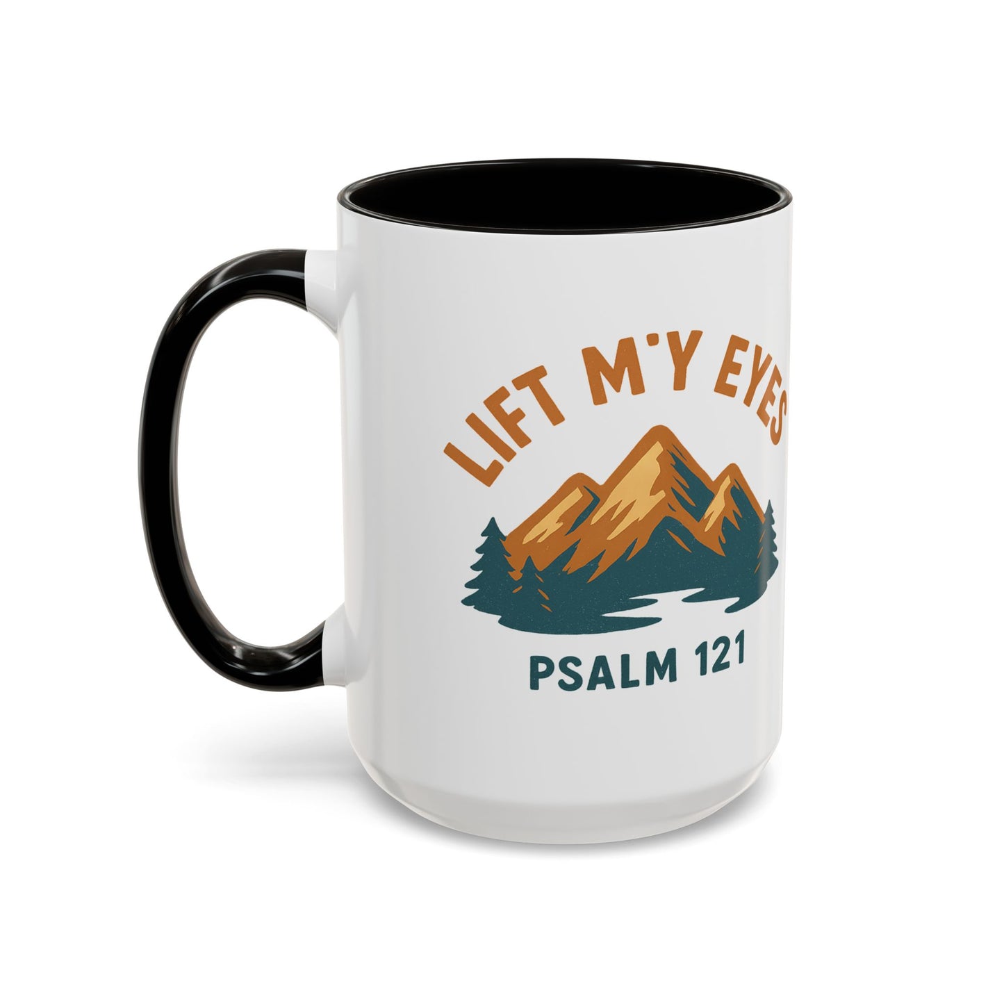 Christian Mountain Mug — "I Lift My Eyes" Psalm 121 Coffee Cup (11oz/15oz)