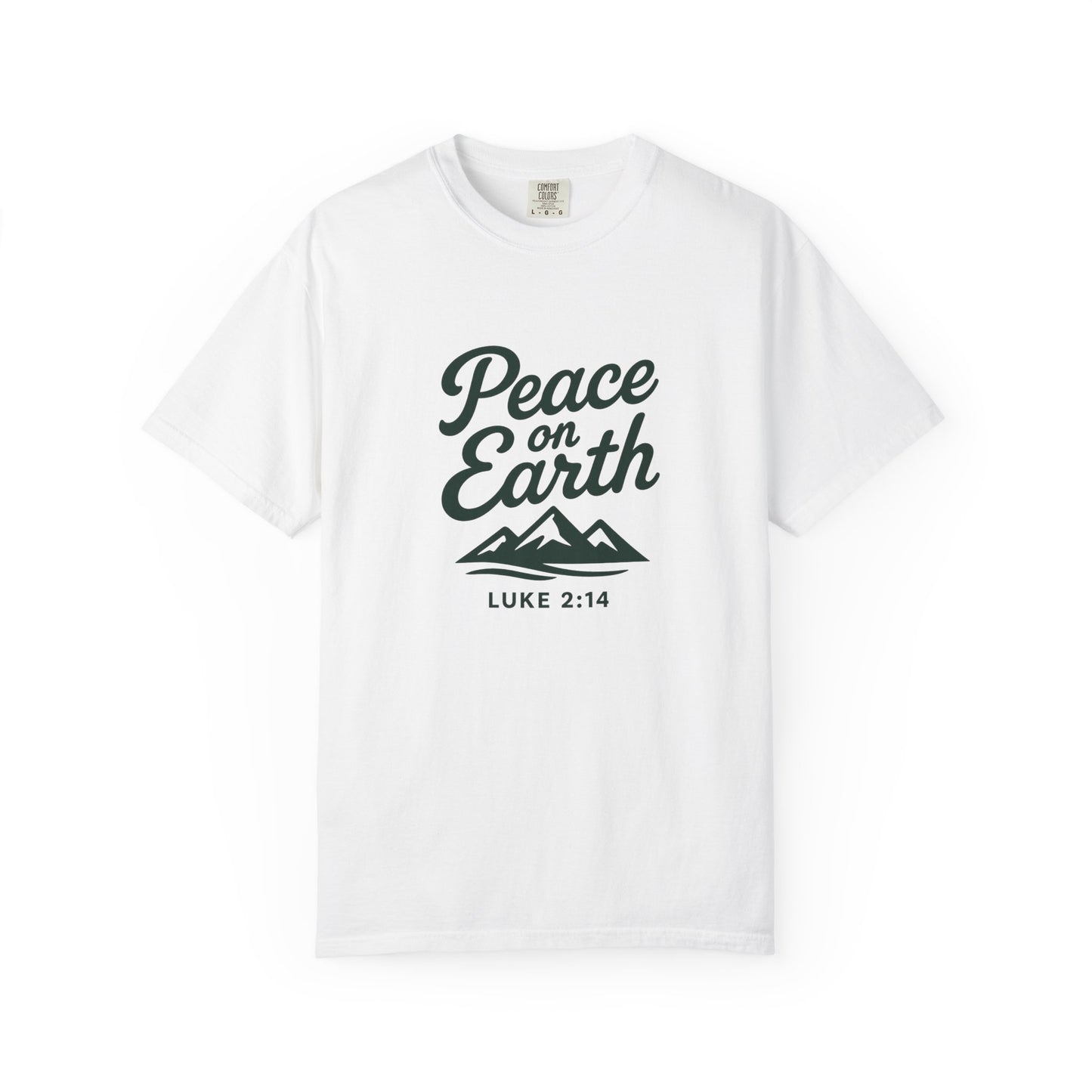 Peace on Earth T-Shirt, Dark Green Copy, Comfort Colors Tee