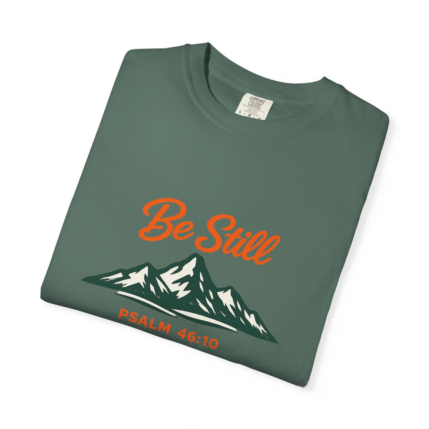Be Still Mountain T-Shirt — Psalm 46:10 Christian Graphic Tee - Bright Ink, longer Mountain
