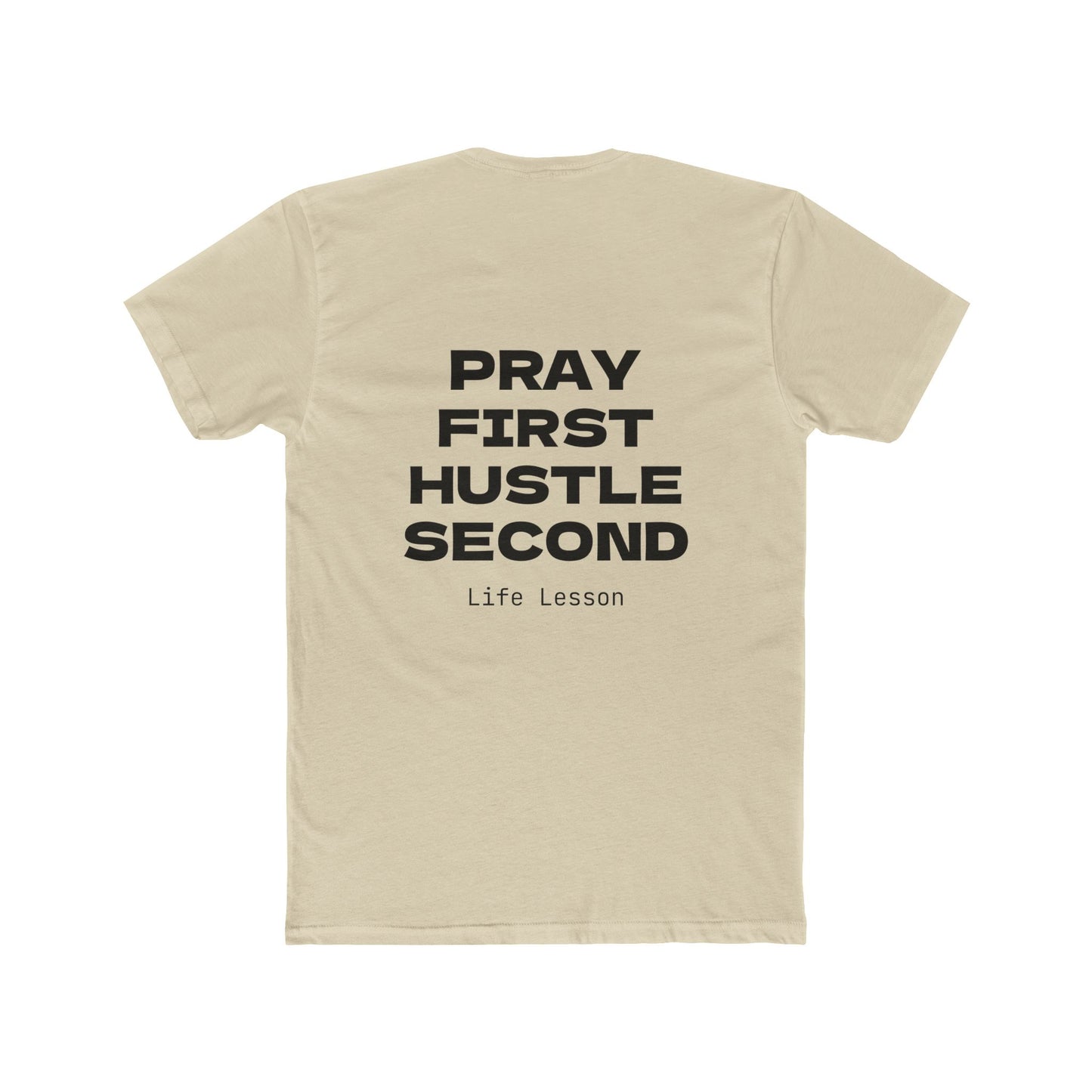 Unisex Crew Tee, Pray First Hustle Second T-shirt, Gift for Entrepreneurs, Life Lesson Tee, Casual Wear