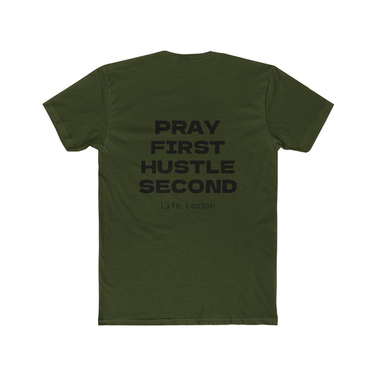 Unisex Crew Tee, Pray First Hustle Second T-shirt, Gift for Entrepreneurs, Life Lesson Tee, Casual Wear