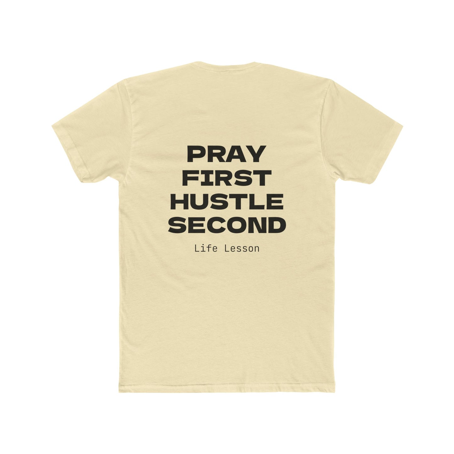 Unisex Crew Tee, Pray First Hustle Second T-shirt, Gift for Entrepreneurs, Life Lesson Tee, Casual Wear