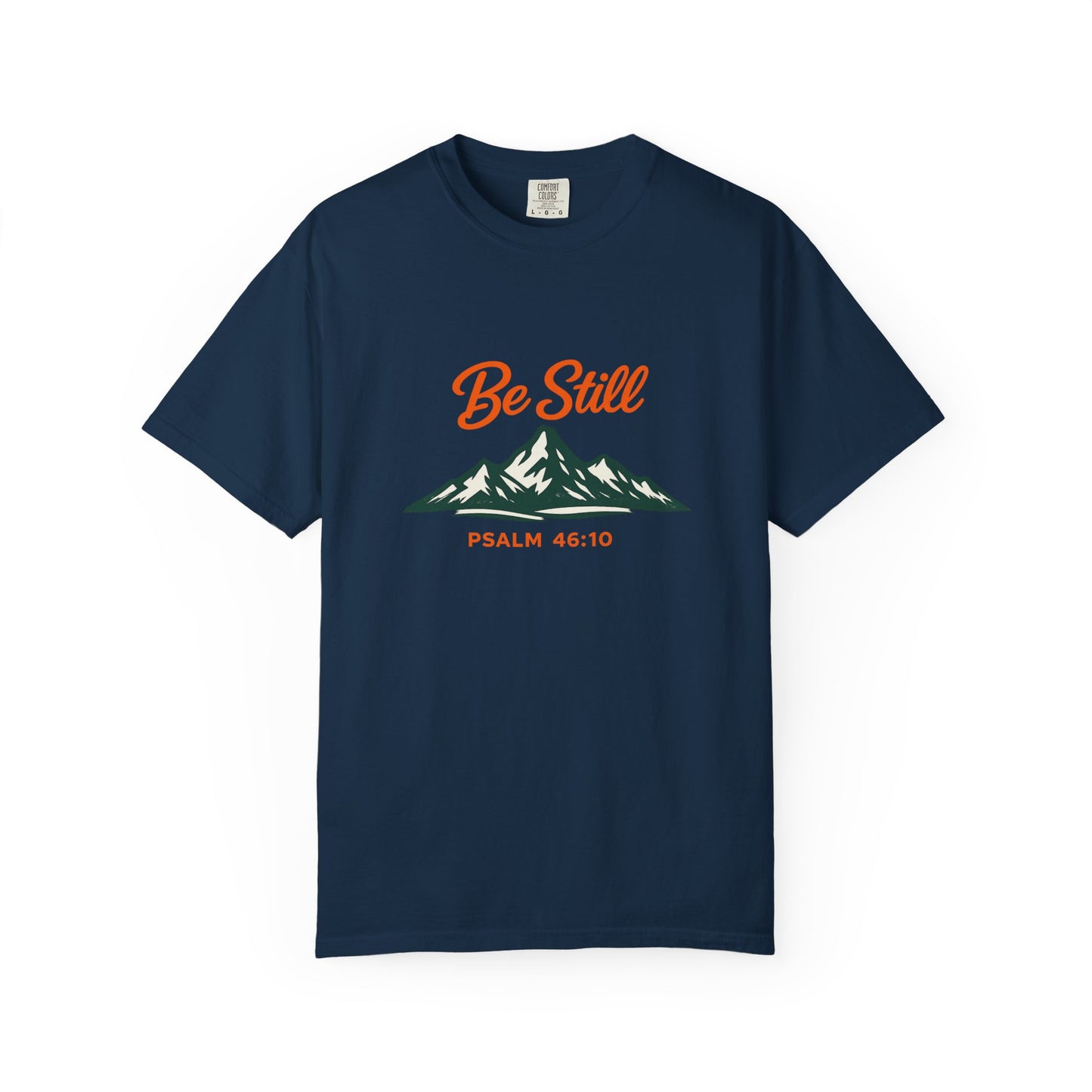 Be Still Mountain T-Shirt — Psalm 46:10 Christian Graphic Tee - Bright Ink, longer Mountain