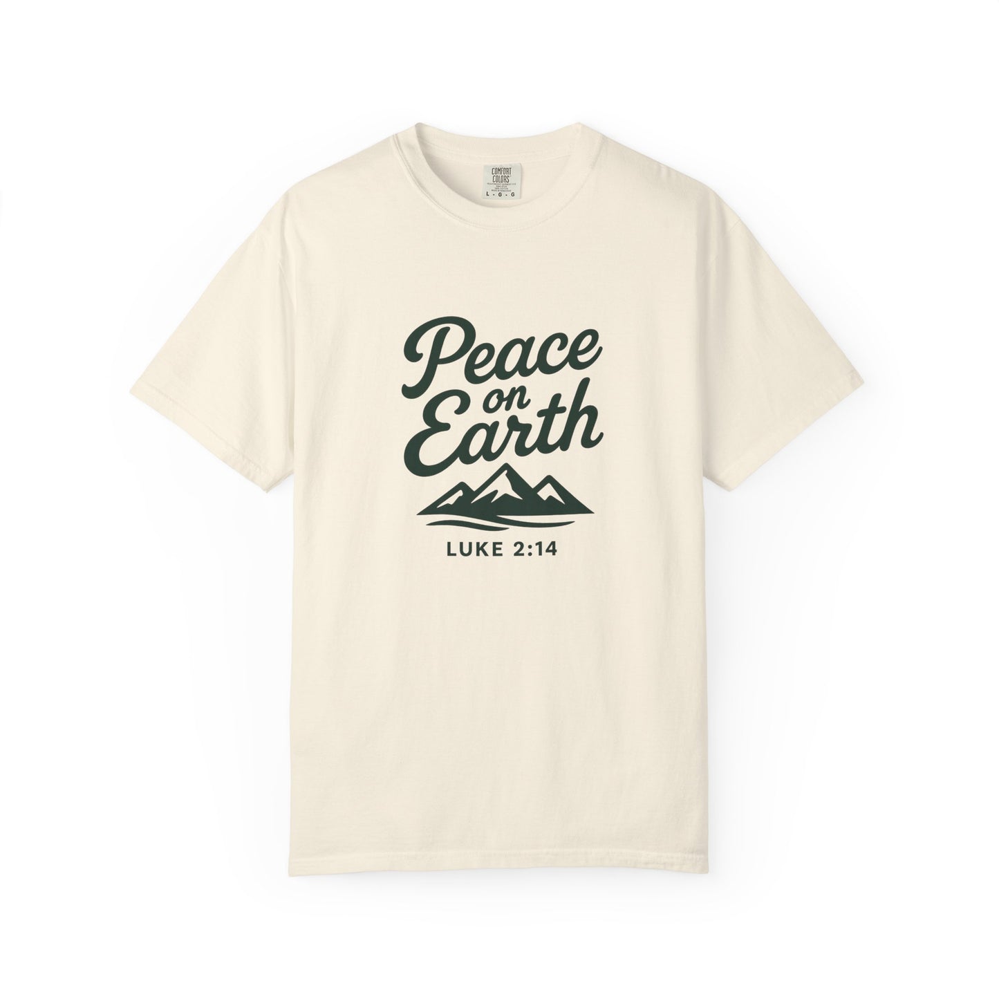 Peace on Earth T-Shirt, Dark Green Copy, Comfort Colors Tee