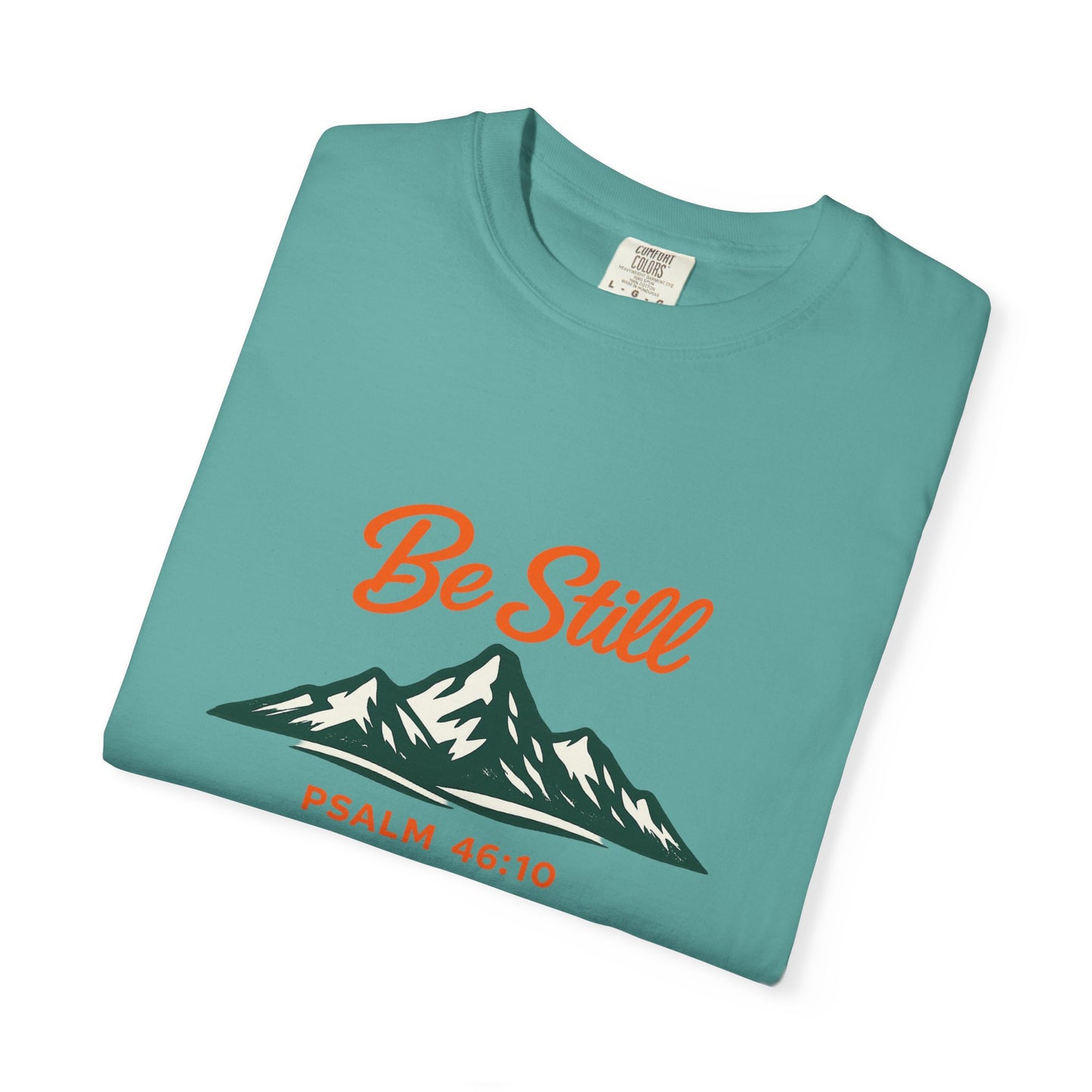 Be Still Mountain T-Shirt — Psalm 46:10 Christian Graphic Tee - Bright Ink, longer Mountain