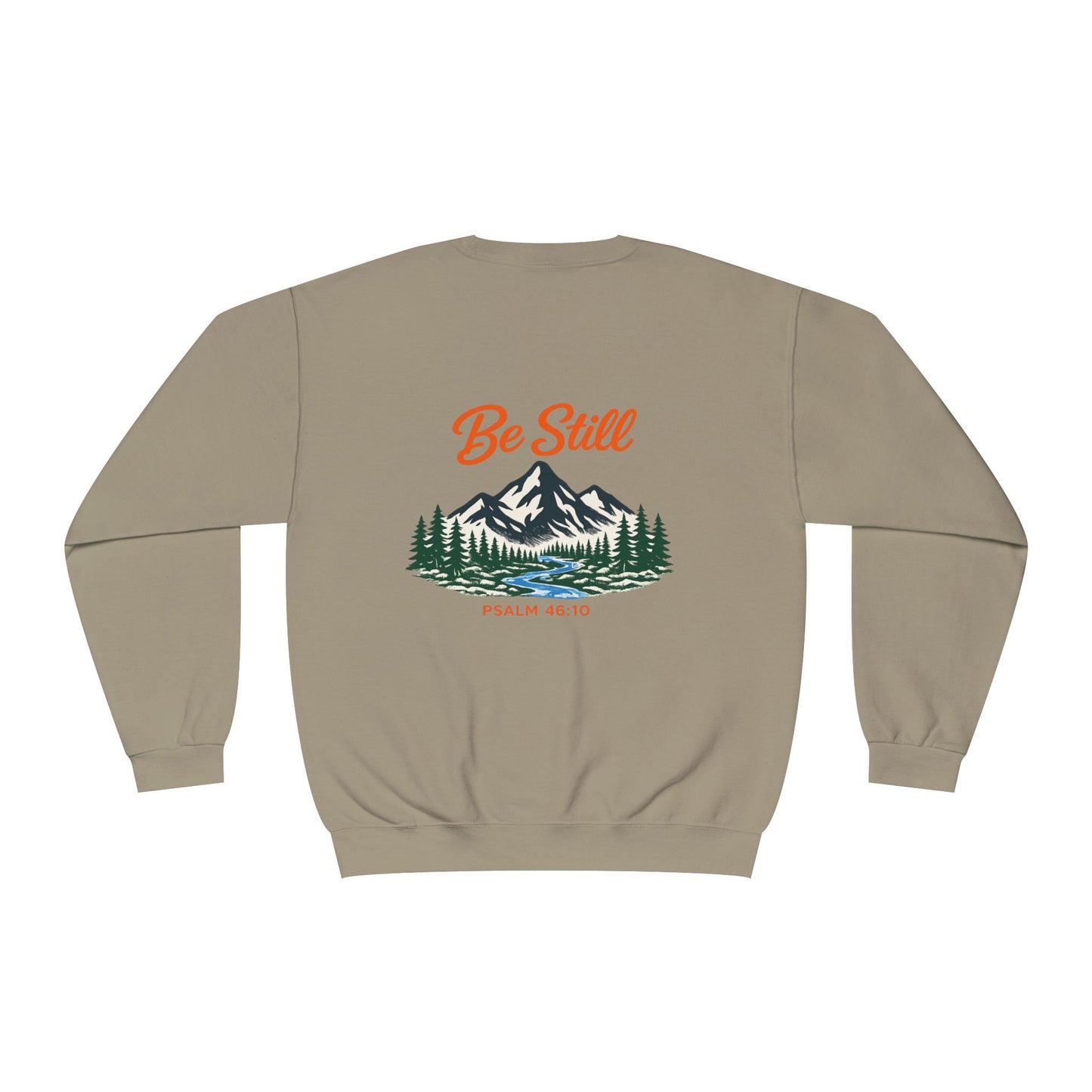 Be Still Crewneck Sweatshirt — Mountain Nature Graphic with "Psalm 46:10" Copy on Backside