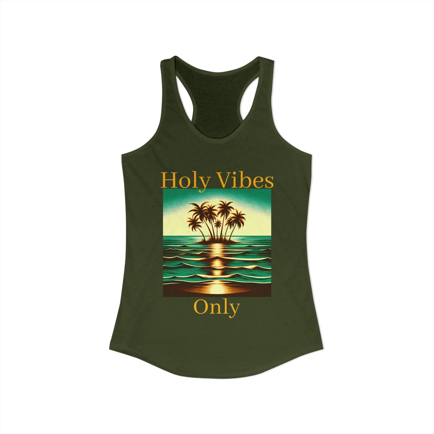 Women's Ideal Racerback Tank - Holy Vibes Only