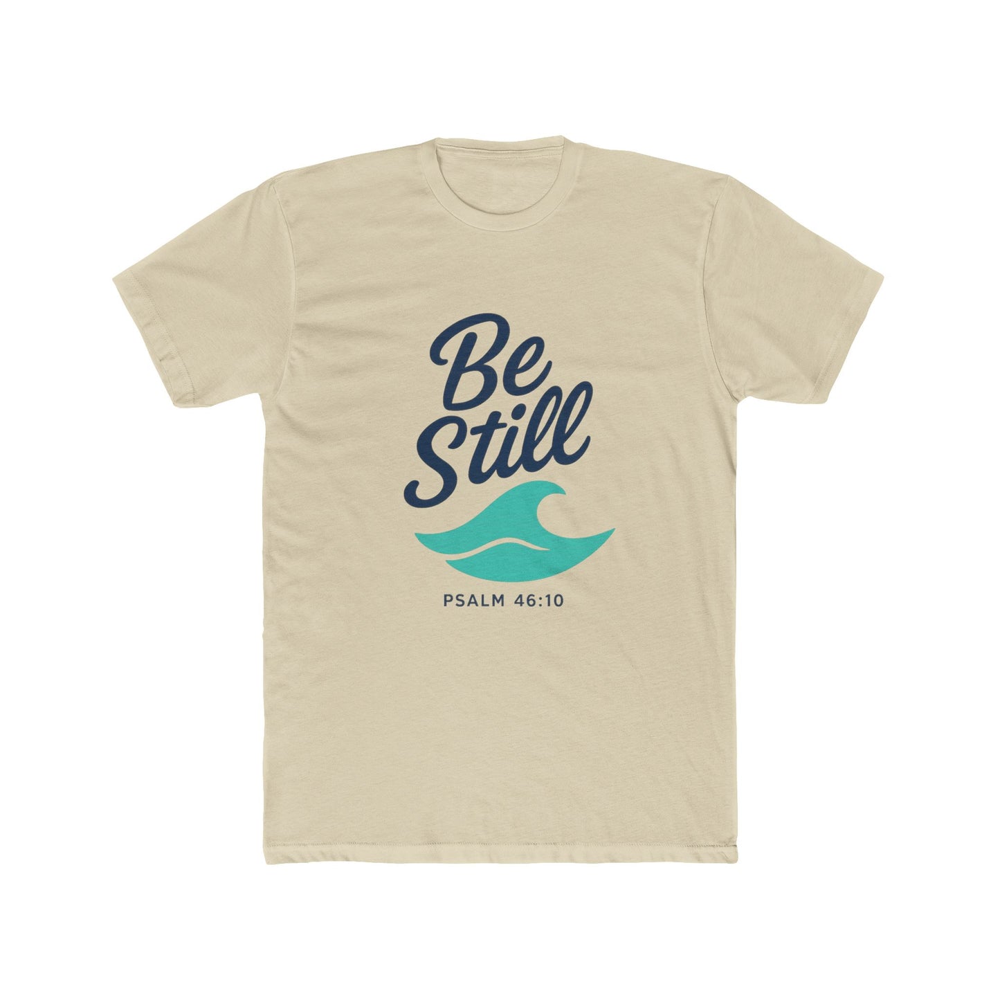 Be Still T‑Shirt — Psalm 46:10 Inspirational Christian Tee, Front Copy