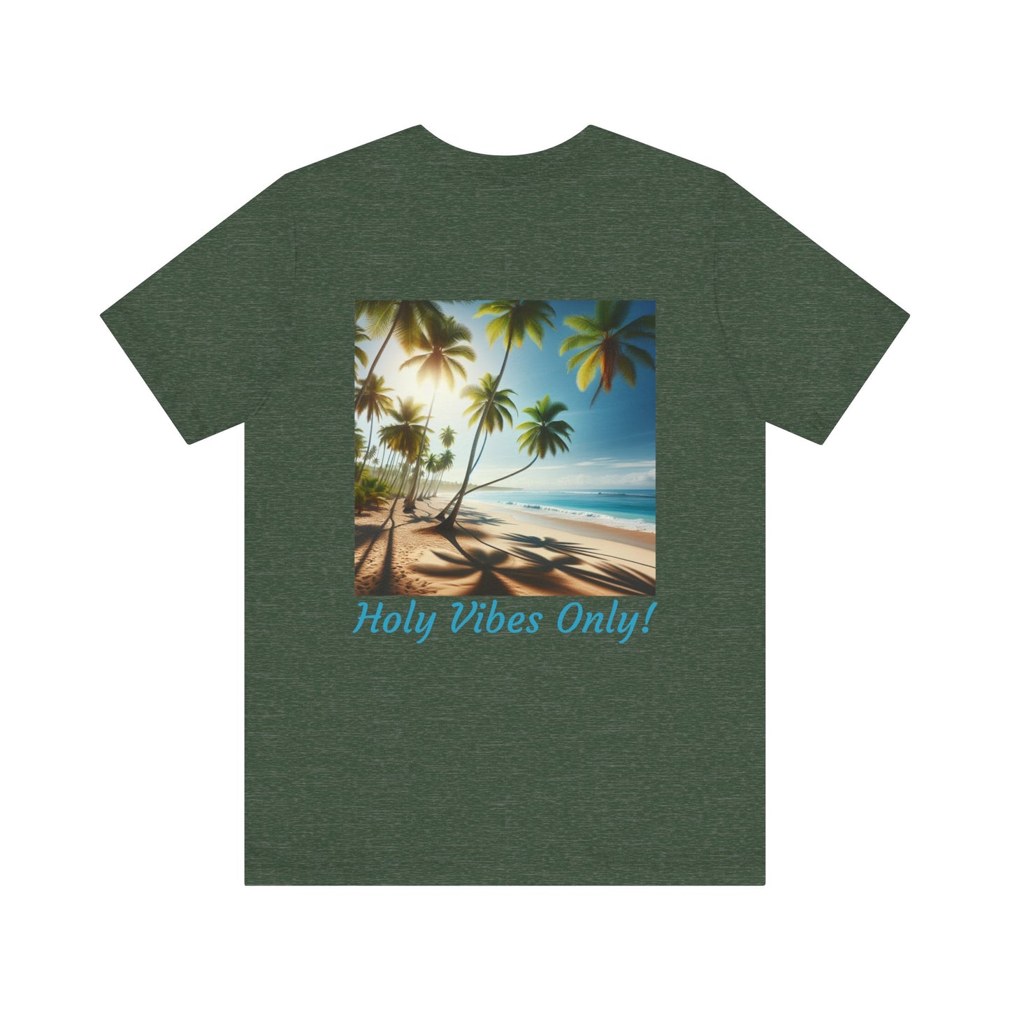 Holy Vibes Only! Unisex Jersey Tee - Beach T-Shirt, Summer Apparel, Vacation Shirt, Relaxed Fit, Gift for Travelers