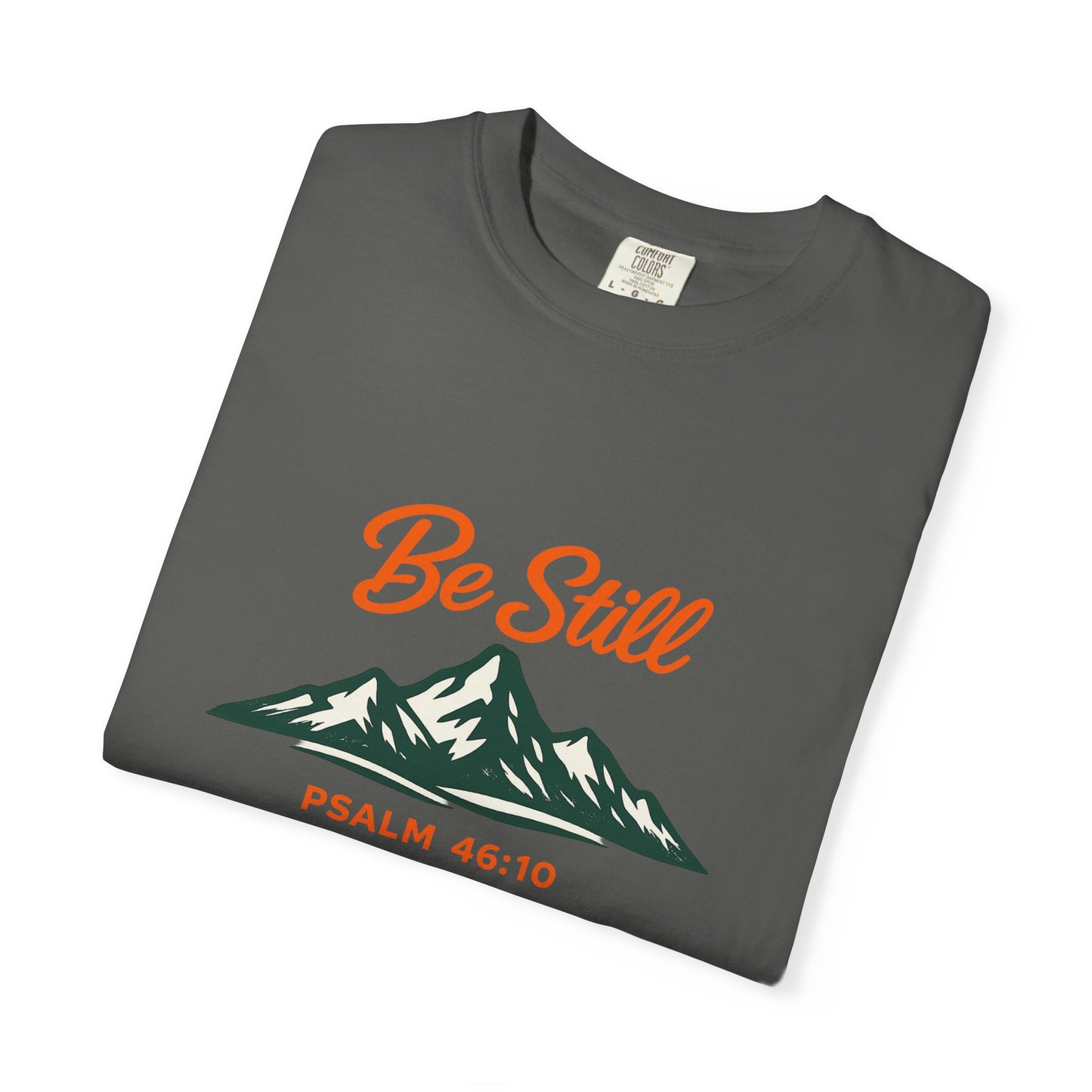 Be Still Mountain T-Shirt — Psalm 46:10 Christian Graphic Tee - Bright Ink, longer Mountain