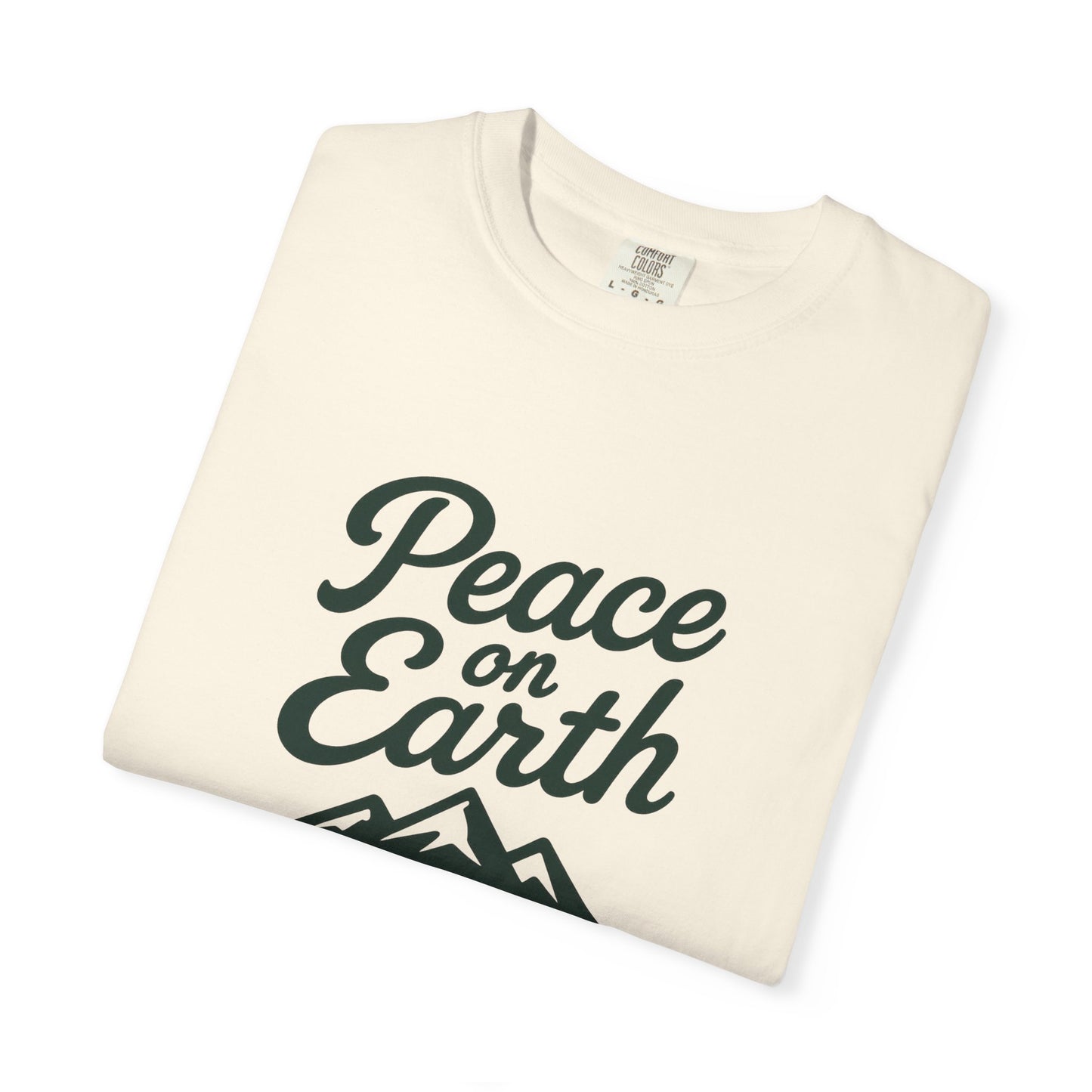 Peace on Earth T-Shirt, Dark Green Copy, Comfort Colors Tee