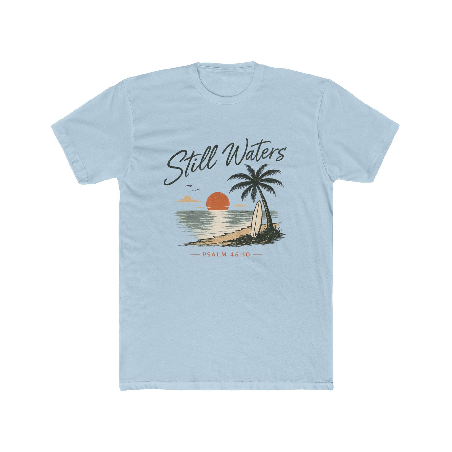 Still Waters Beach T-Shirt — Vintage Sunset Surf Graphic (Psalm 46:10)