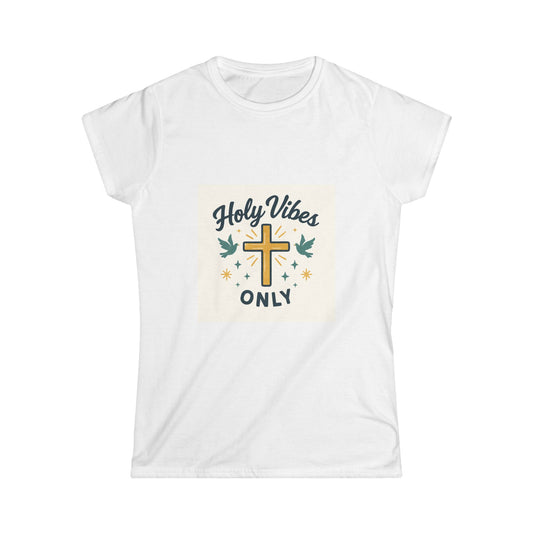 Women's Softstyle Tee - Holy Vibes Only/Cross and Birds