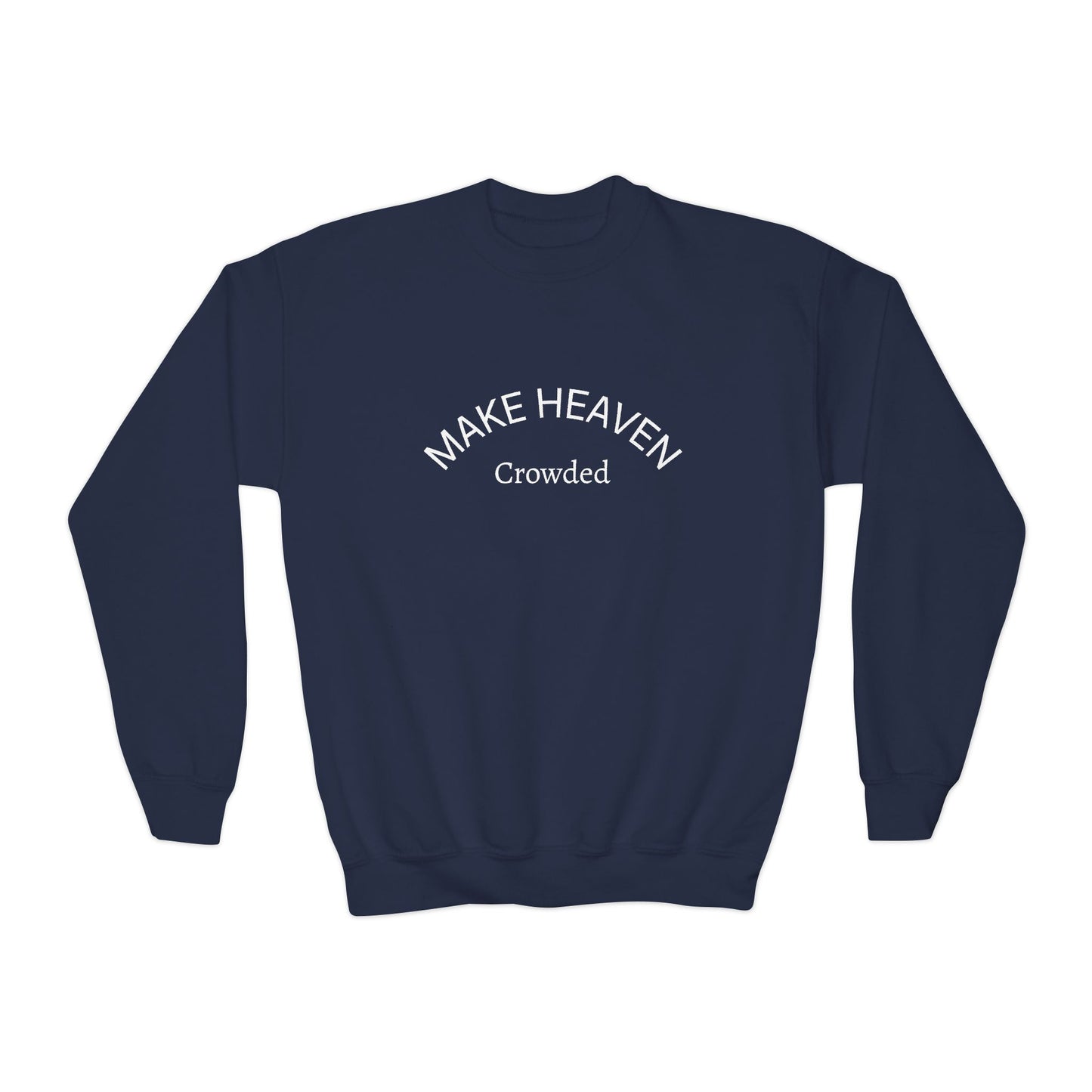 Youth Crewneck Sweatshirt | "Make Heaven Crowded" Graphic Pullover for Teens, Cozy Unisex Sweatshirt, Perfect for Everyday Wear, Gifts [...]