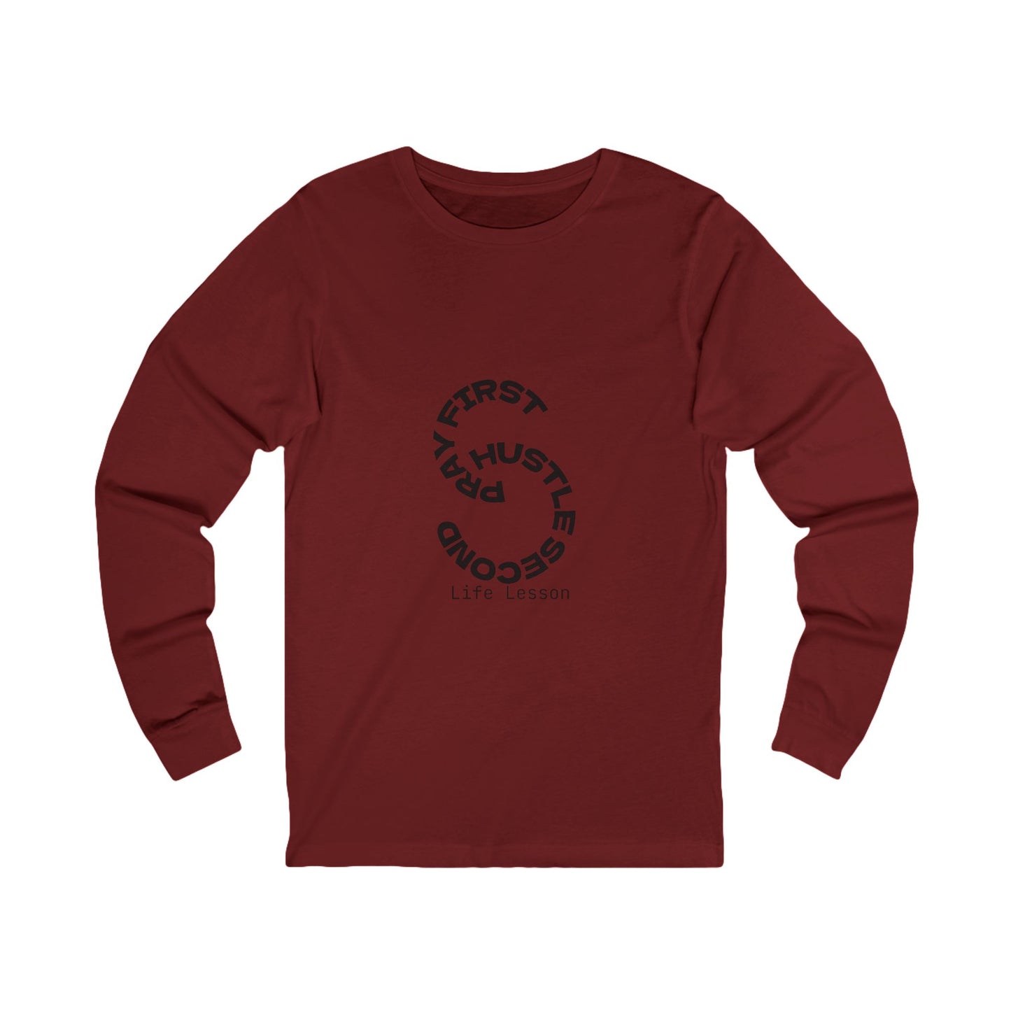 Unisex Jersey Long Sleeve Tee - Pray First, Hustle Second