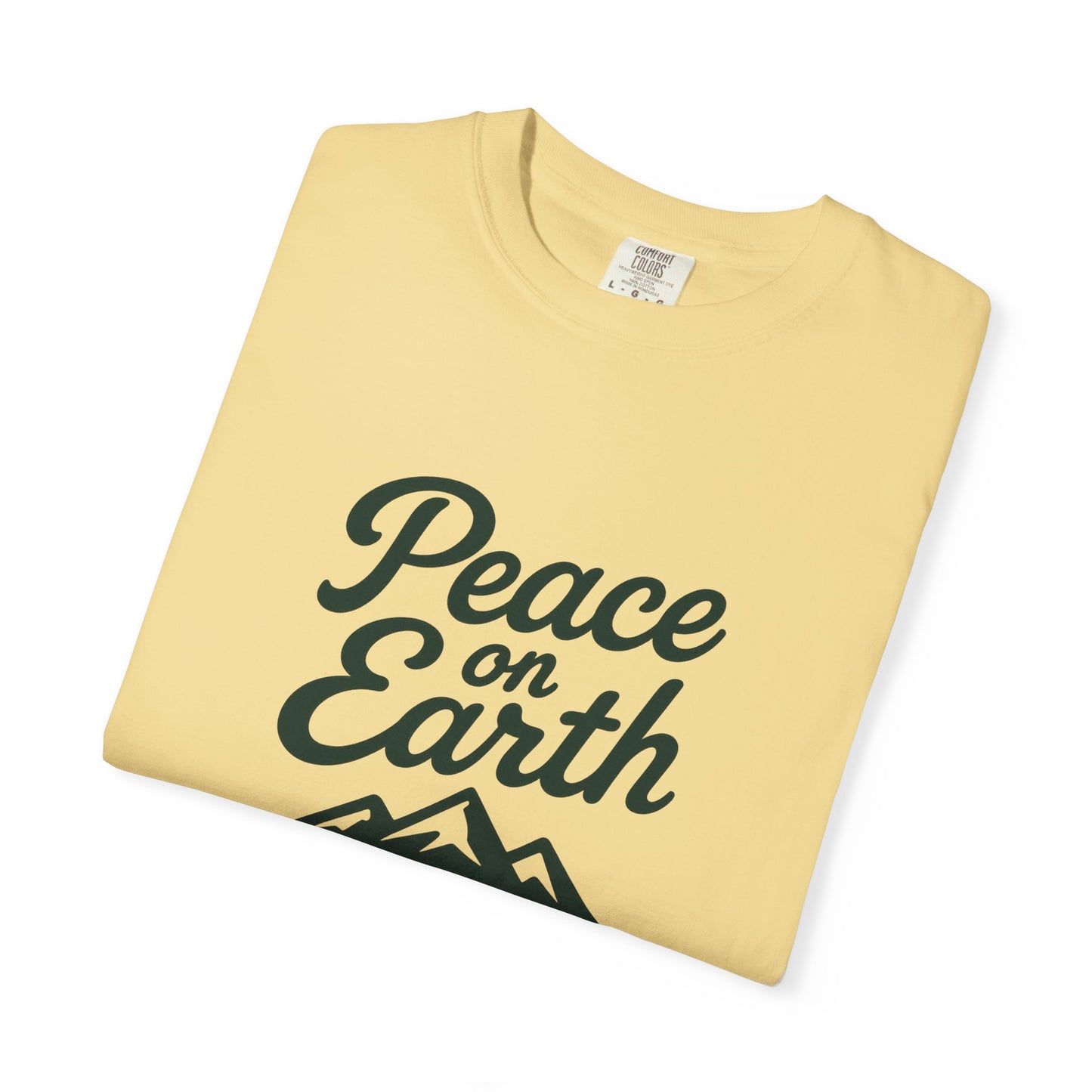 Peace on Earth T-Shirt, Dark Green Copy, Comfort Colors Tee