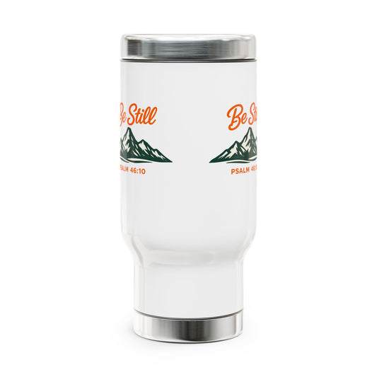 Be Still MountianTravel Mug — Psalm 46:10 Stainless Steel 14oz