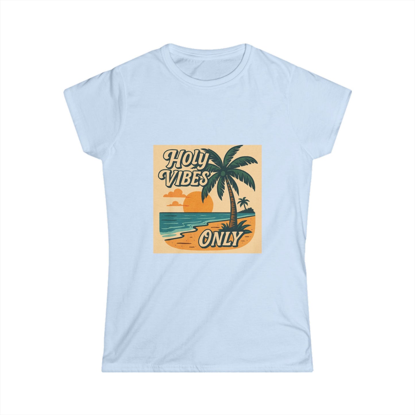 Women's Softstyle Tee - Holy Vibes Only/Beach