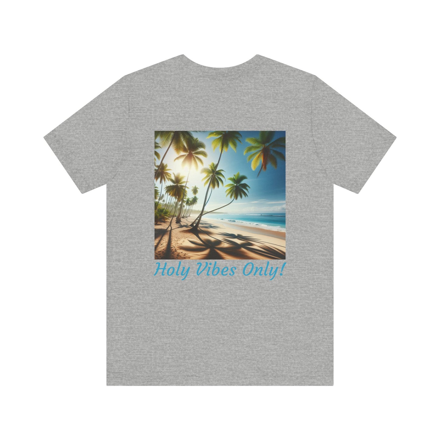 Holy Vibes Only! Unisex Jersey Tee - Beach T-Shirt, Summer Apparel, Vacation Shirt, Relaxed Fit, Gift for Travelers