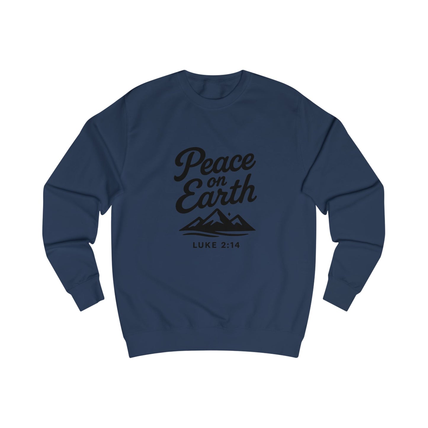 Peace on Earth Unisex Sweatshirt - Black Copy, Cozy, Holiday