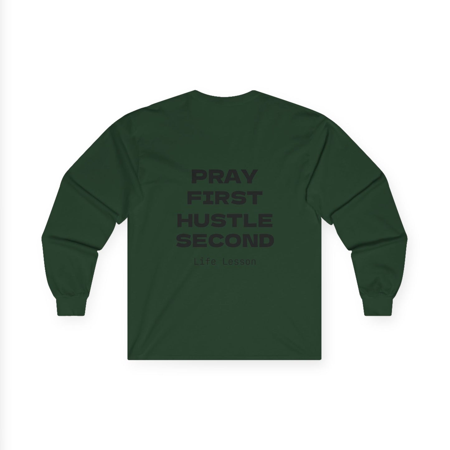 Pray First Hustle Second, Long Sleeve Tee | Motivational Shirt, Unisex Cotton Tee, Gifts for Entrepreneurs, Inspirational Apparel