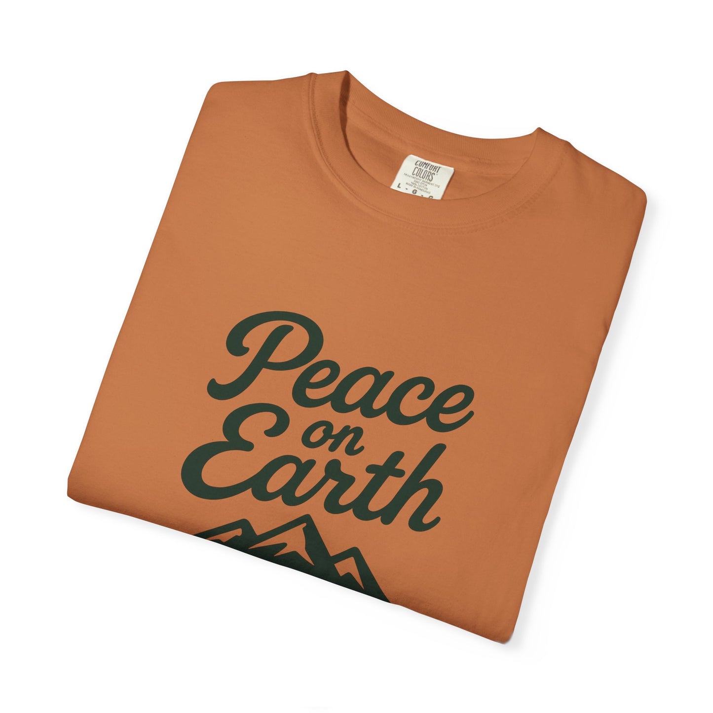 Peace on Earth T-Shirt, Dark Green Copy, Comfort Colors Tee