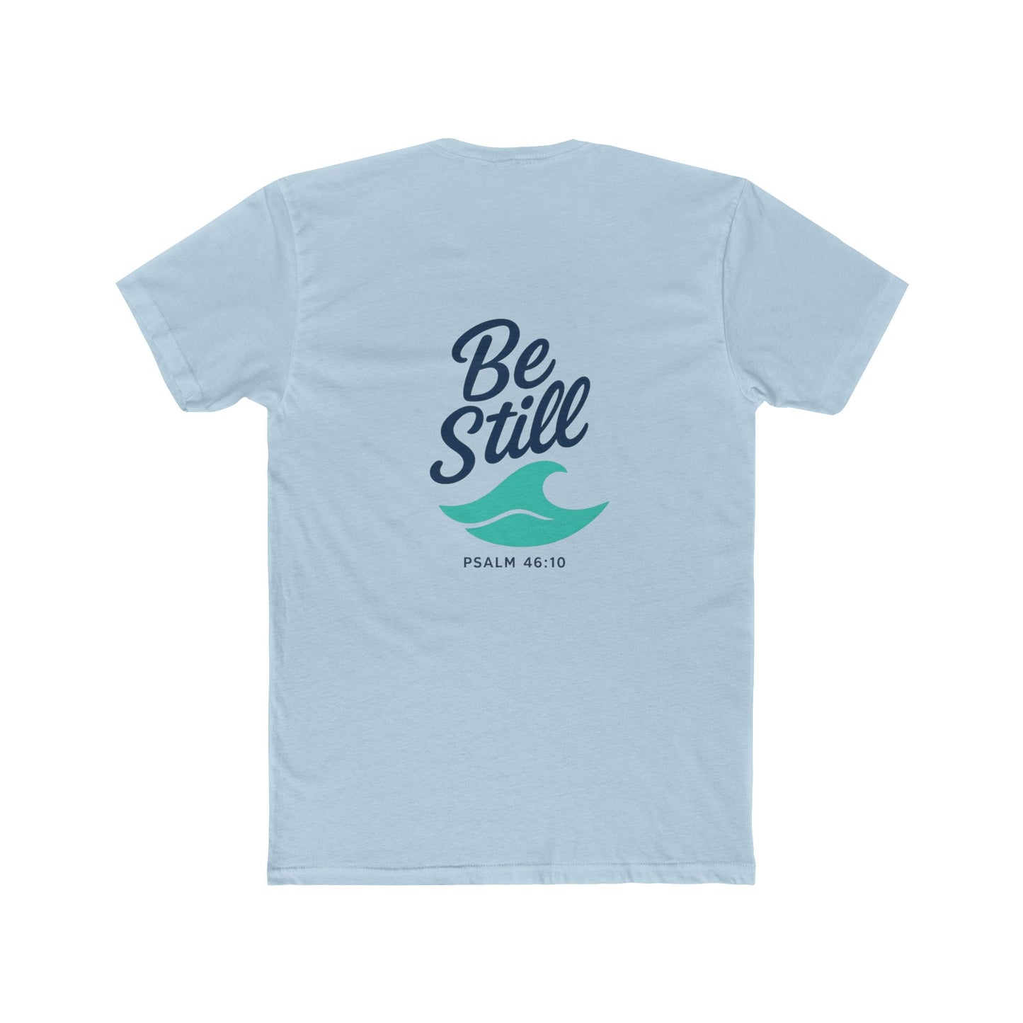 Be Still Wave on Back Side, No Copy on Front -  Tshirt - Unisex Cotton Crew Tee, Christain faith, Beach Vacation, Casual Wear, Surfer