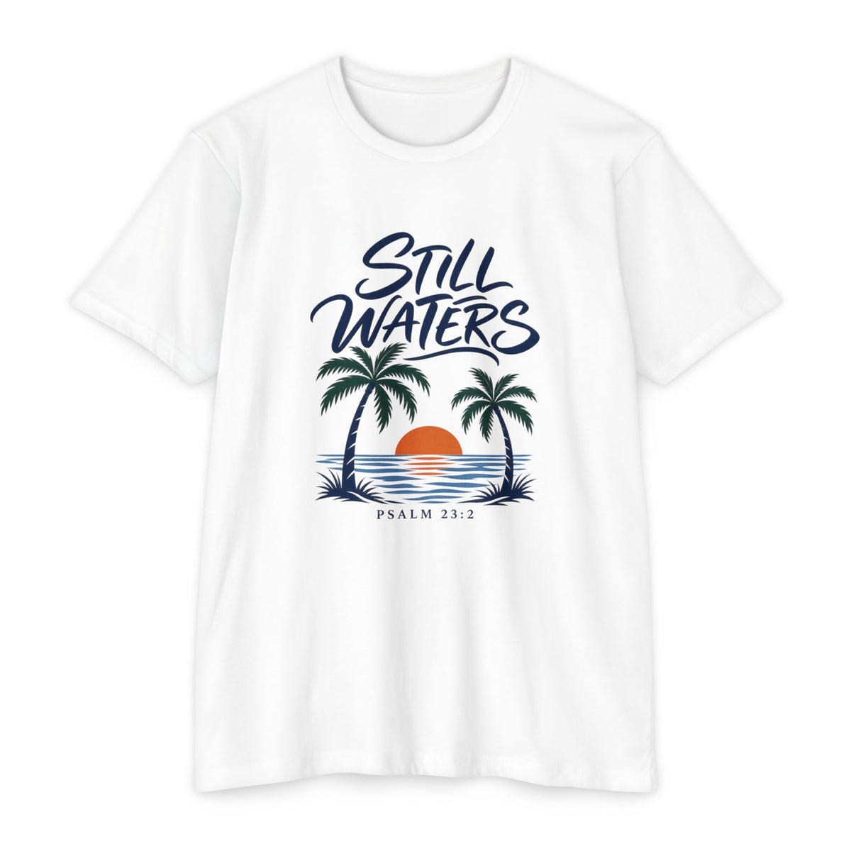 Still Waters T-Shirt — Psalm 23:2 Sunset Palm Graphic Tee Front Graphic